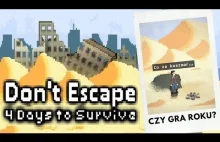Don't Escape: 4 Days to Survive - recenzja ;-)