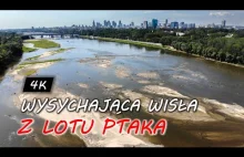 Wysychająca Wisła w Warszawie z drona w 4K