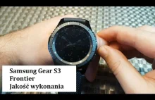 Samsung Gear S3 Frontier - jakość wykonania | Czy wszystko jest ok? Bezel ?