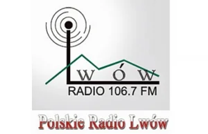 Polskie Radio Lwów zamknięte. Podziękujmy Sikorskiemu