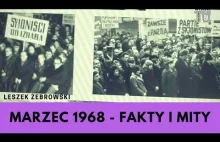 Leszek Żebrowski – marzec 1968, komunistyczne kłamstwa!