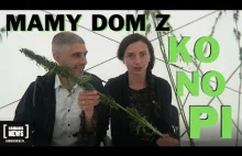 Mieszkamy w domu z konopi. Zbuduj swój.