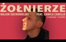 Major Suchodolski feat. Camila Cabello - Żołnierze i żołnierki