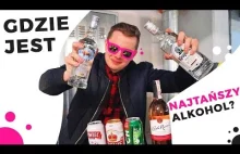 GDZIE JEST NAJTAŃSZY ALKOHOL? - (TESCO, KAUFLAND, LIDL, BIEDRONKA, PIOTR I...