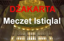 Dżakarta, Indonezja: Meczet Istiqlal i zwiedzanie centrum...