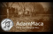AdamMaca - I'm a God (Original 2018...