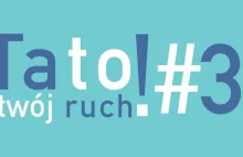 Tato! Twój Ruch: Najpierw klimat! Potem reszta!