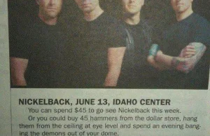 Możesz wydać 45$ na koncert Nickelback lub...