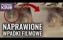 NAPRAWIONE wpadki filmowe | Poznać...