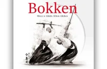 Wydanie książki: 'Bokken. Miecz w Aikido'