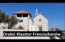 Orebić Zwiedzamy Klasztor Franciszkanów z 1470 roku