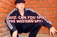 QUIZ: Find A Western Spy Among Slavs