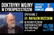 DOKTRYNY WOJNY W CYBERPRZESTRZENI - spotkanie z dr. Rafałem Brzeskim