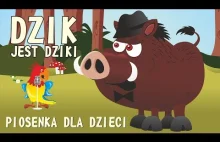 Dzik jest dziki - piosenka dla dzieci - Jan Brzechwa - Babadu...