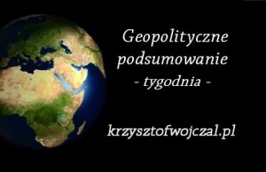 Geopolityczne podsumowanie tygodnia (audio)