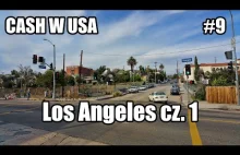 Los Angeles cz. 1 - Cash w USA #9