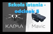 DJI Mavic vs GoPro Karma - Szkola latania odcinek 5