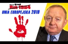 Stanisław Michalkiewicz: Unia Europejska zawstydza Orwella. Jest gorzej...