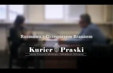 Grzegorz Braun - wywiad dla Kuriera Praskiego