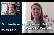 O uchodźcach i przyszłości Polski, 23 września 2015 - Renata Engel