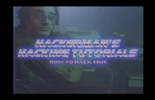 HACKERMAN'S HACKING TUTORIALS - Jak hakować czas