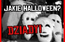 Dziady, czyli "magiczny" pogański obrzęd zaduszny