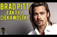 Brad Pitt - FAKTY I CIEKAWOSTKI