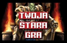 Twoja Stara Gra: WarCraft 3