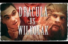 Wielkie Konflikty - odc. 19 "Dracula vs Wilkołak"