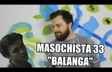 Masochista 33 - "Balanga"