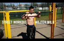 Kalistenika STREET WORKOUT trening Wojtek Wilu