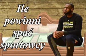 Ile powinni spać sportowcy?