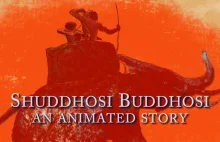 Shuddhosi Buddhosi - nowa animacja którą zrobiłem.