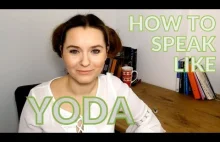 Naucz się mówić jak Mistrz Yoda | How to speak like Yoda
