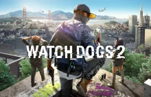 Ubisoft znów dał ciała. Watch Dogs 2 na dzień przed premierą bez trybu multi