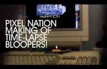 pixel nation | making of | time-lapse | bloopers!