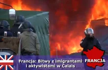 Chaos w Calais. Gangi imigrantów atakują