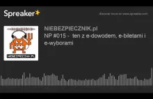 NP #015 - ten z e-dowodem, e-biletami i e-wyborami - [Niebezpiecznik]