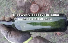 Niezwykły depozyt dziadka w butelce z 1940 roku