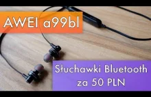 Słuchawki bezprzewodowe za 50 PLN! AWEI a99bl recenzja