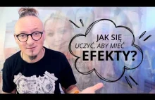 Jak się uczyć, aby mieć efekty?