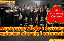 Wspierając WOŚP i Owsiaka wspierasz aborcję i eutanazję