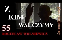 Bogusław Wolniewicz - Z kim walczymy?