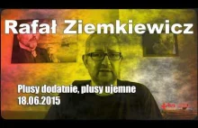 Rafał Ziemkiewicz - Plusy dodatnie, plusy ujemne 2015-06-18