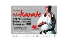 XVI Mistrzostwa Świata ITKF w Karate Tradycyjnym w Atlas Arenie w Łodzi