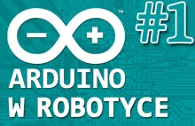Arduino - Rozpocznij przygodę z mikrokontrolerami i budową robotów z Arduino.