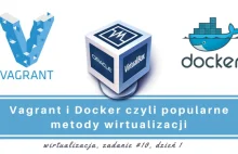 Wirtualizacja #01 - Vagrant i Docker czyli popularne metody wirtualizacji