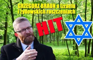 Grzegorz Braun wkurzony o Izraelu i żydowskich roszczeniach