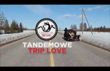 Tandemowe Trip Love - Zimowa ekspedycja rowerowa z psem Laponia 2016/2017