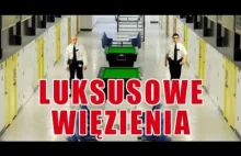 5 najbardziej luksusowe więzienia na świecie